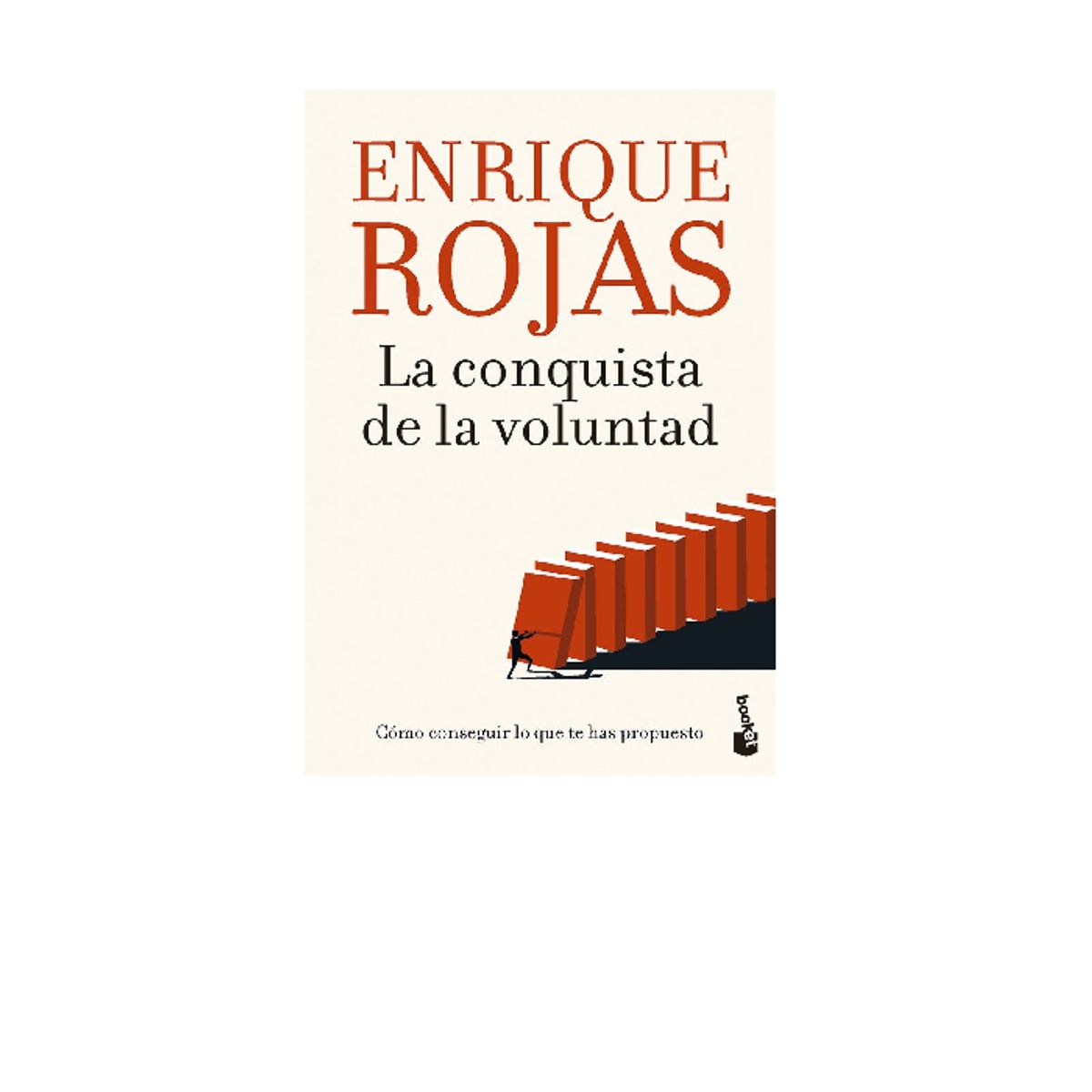 BOOKET - LA CONQUISTA DE LA VOLUNTAD . AUTOR,  ENRIQUE ROJAS