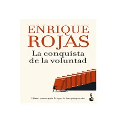BOOKET - LA CONQUISTA DE LA VOLUNTAD . AUTOR, ENRIQUE ROJAS