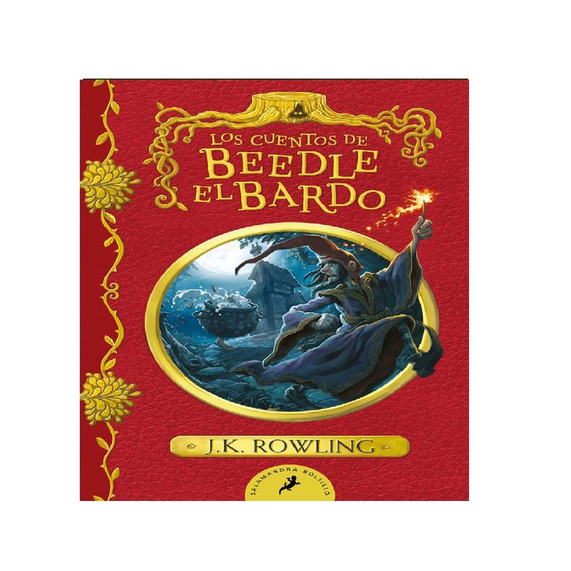 SALAMANDRA BOLSILLO - LOS CUENTOS DE BEEDLE EL BARDO UN LIBRO DE LA BIBLIOTECA DE
