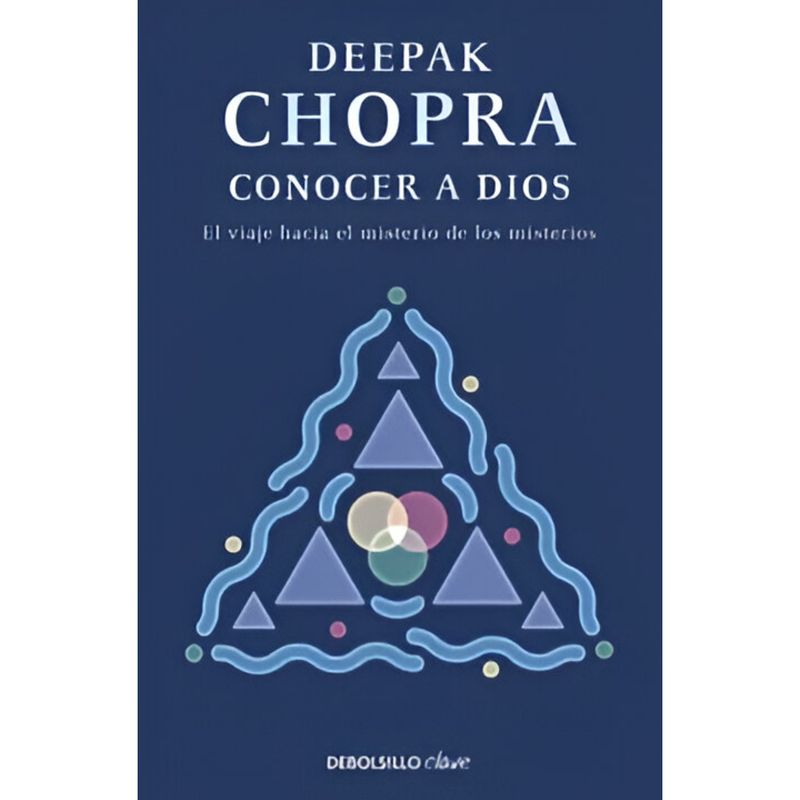 B DE BOLSILLO - Conocer A Dios Autor Deepak Chopra