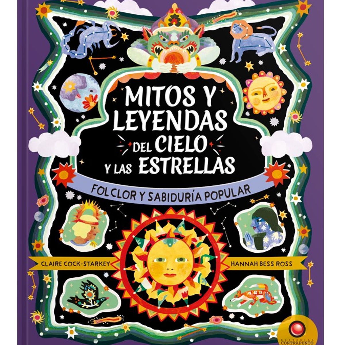 EDITORIAL CONTRAPUNTO - Mitos Y Leyendas Del Cielo Y Las Estrellas