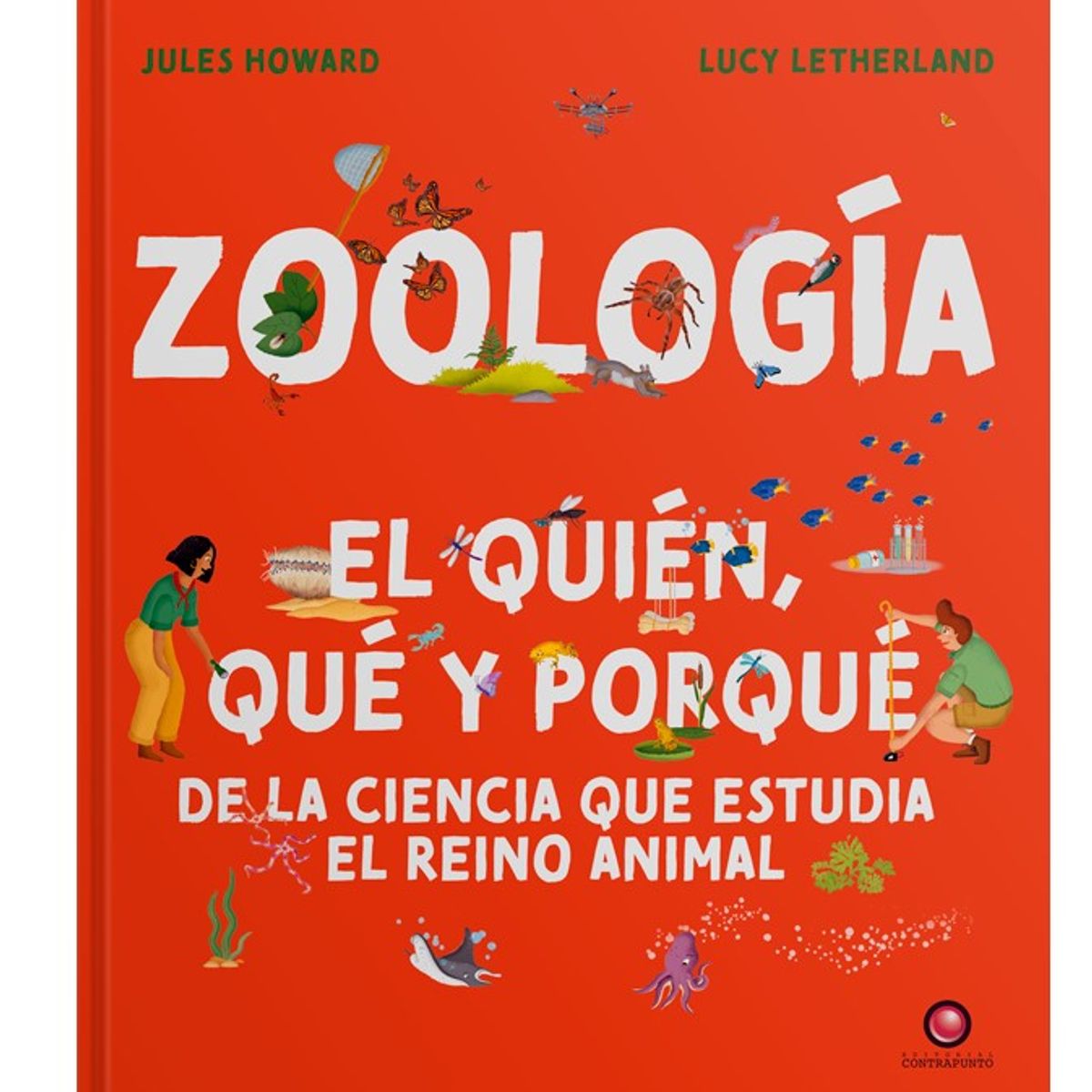 EDITORIAL CONTRAPUNTO - Zoología. La Ciencia Que Estudia El Reino Animal