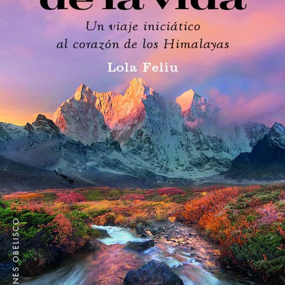 EDICIONES OBELISCO - El Rio De La Vida de Editorial Obelisco