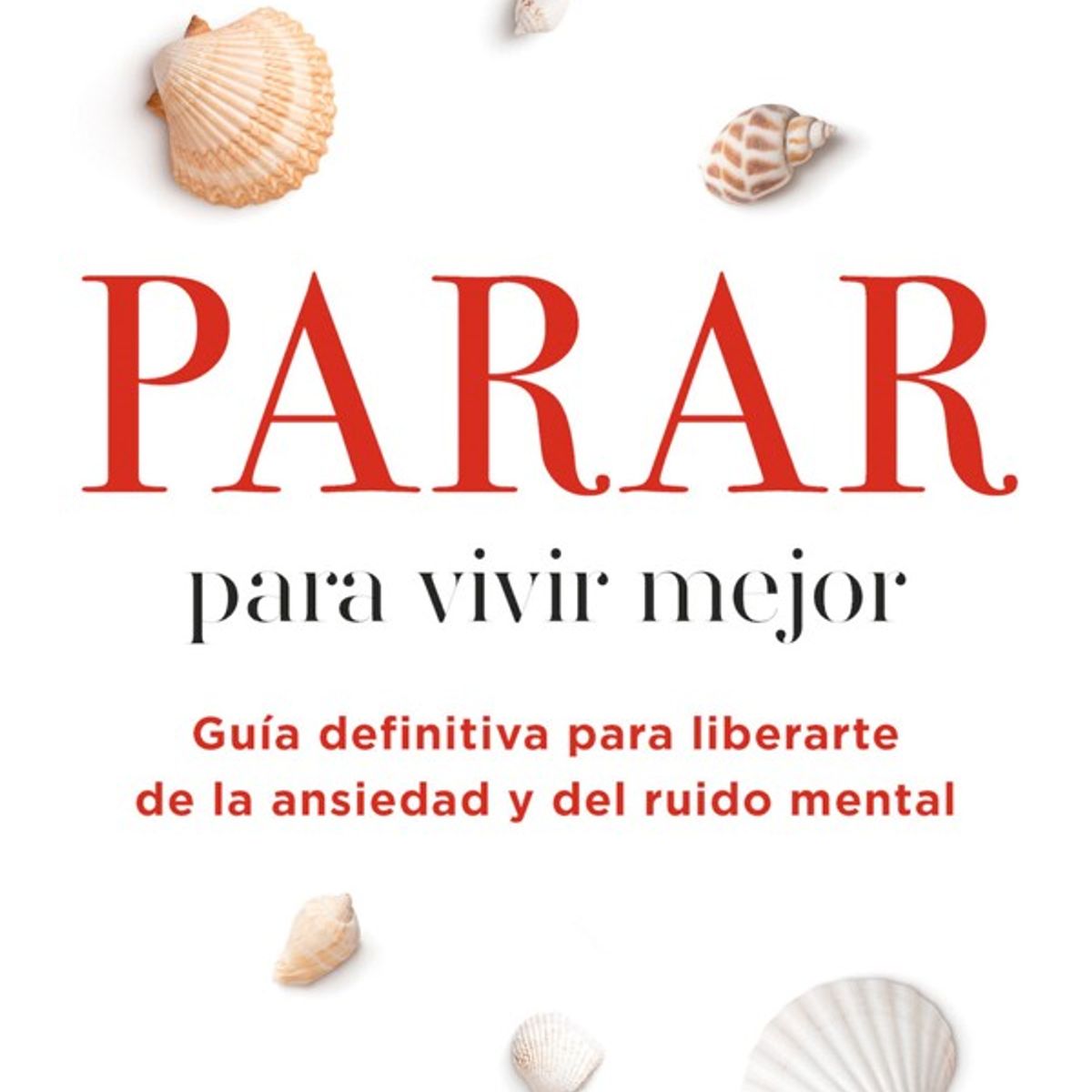 HARPERCOLLINS - Parar Para Vivir Mejor