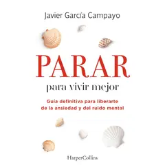 HARPERCOLLINS - Parar Para Vivir Mejor