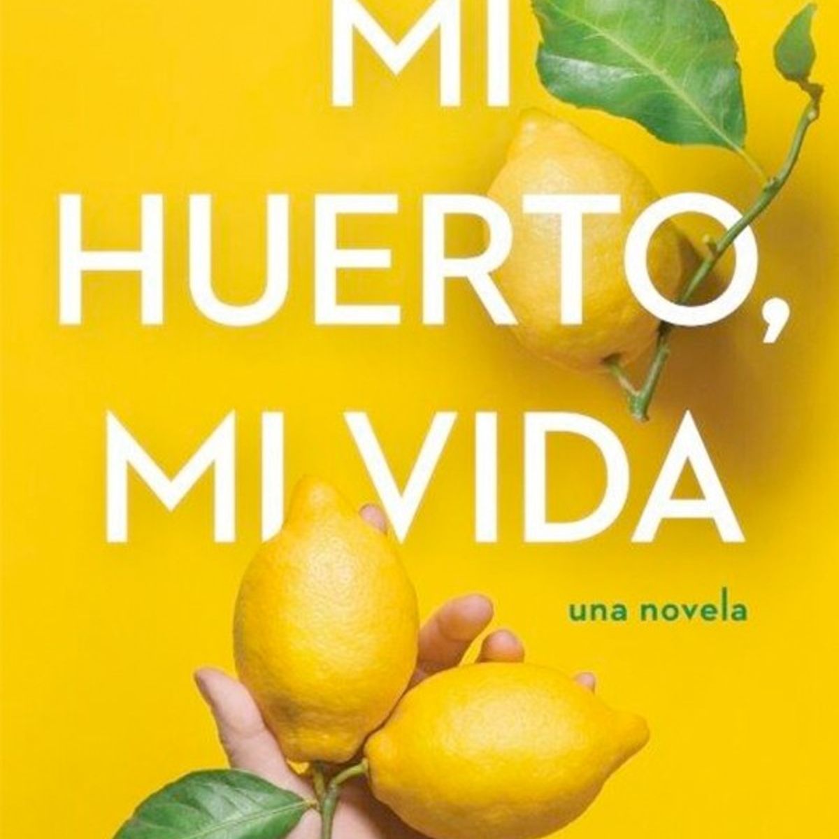 HARPERCOLLINS - Mi Huerto, Mi Vida de Editorial Harper Collins
