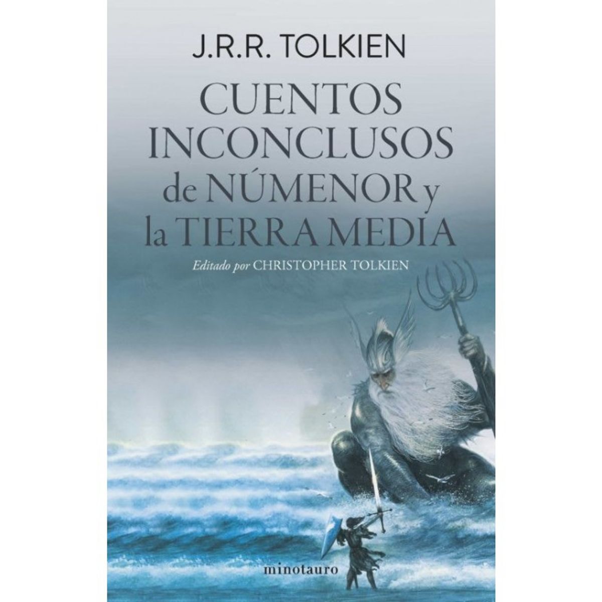 MINOTAURO EDICIONES - Cuentos inconclusos edición revisada Minotauro JRR Tolkien