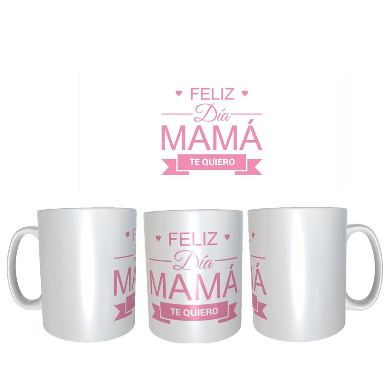 GENERICO - Tazas del día de las Madres modelo FELIZ DIA MAMÁ - TE QUIERO