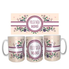 GENERICO - Tazas del día de las Madres modelo FELIZ DIA MAMA - ROSAS