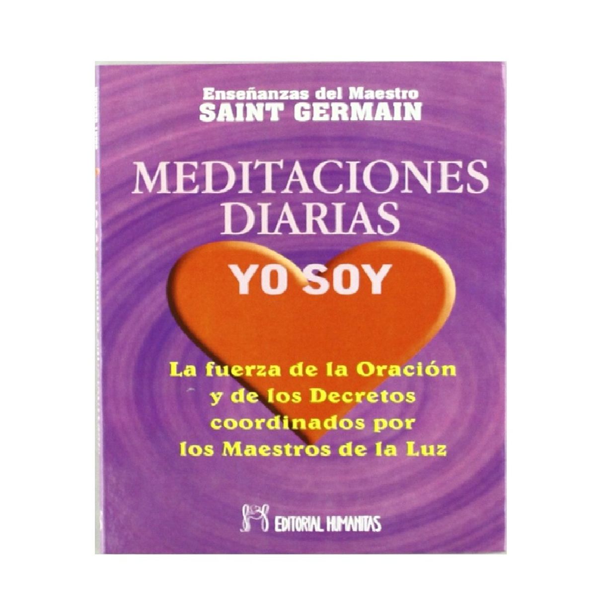 HUMANITAS - MEDITACIONES DIARIAS YO SOY