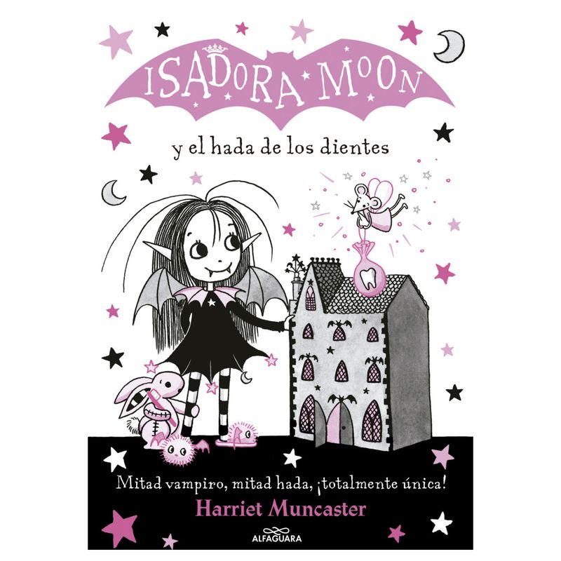 ALFAGUARA INFANTIL - Isadora Moon y el hada de los Dientes ALFAGUARA INFANTIL