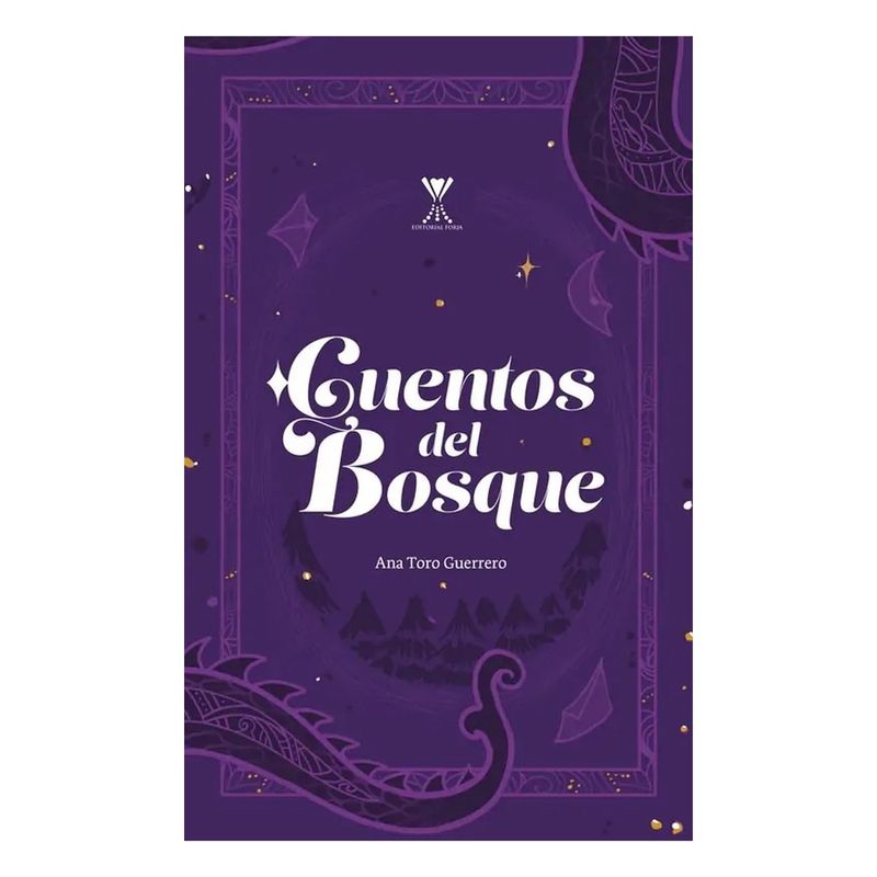 FORJA - Cuentos Del Bosque - TORO GUERRERO, ANA