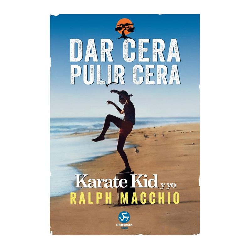 ANTARTICA LIBROS - Dar Cera Pulir Cera - MACCHIO, RALPH