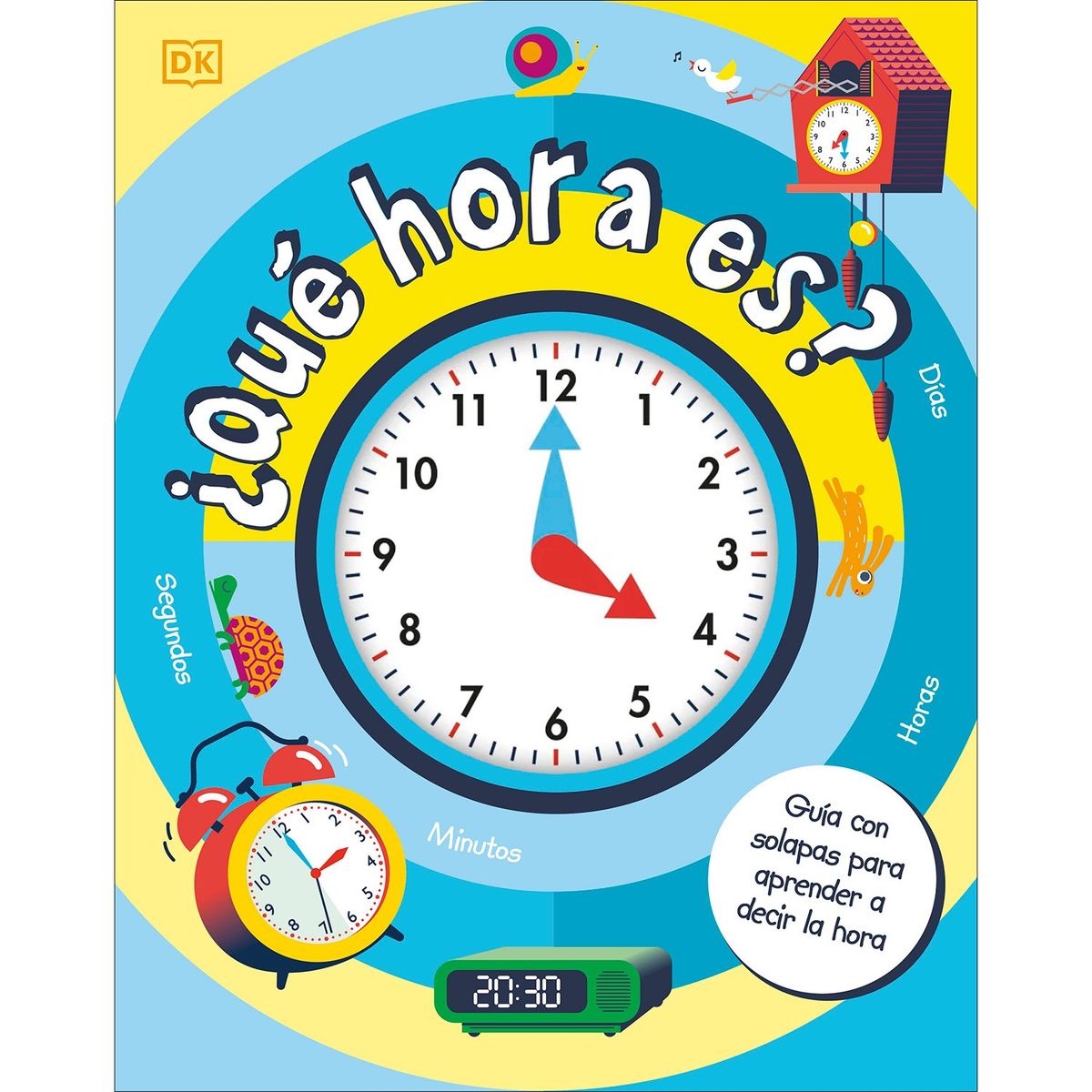 PENGUIN RANDOM HOUSE - LIBRO ¿Qué Hora Es? DK, DK