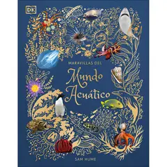 PENGUIN RANDOM HOUSE - LIBRO Maravillas Del Mundo Acuático