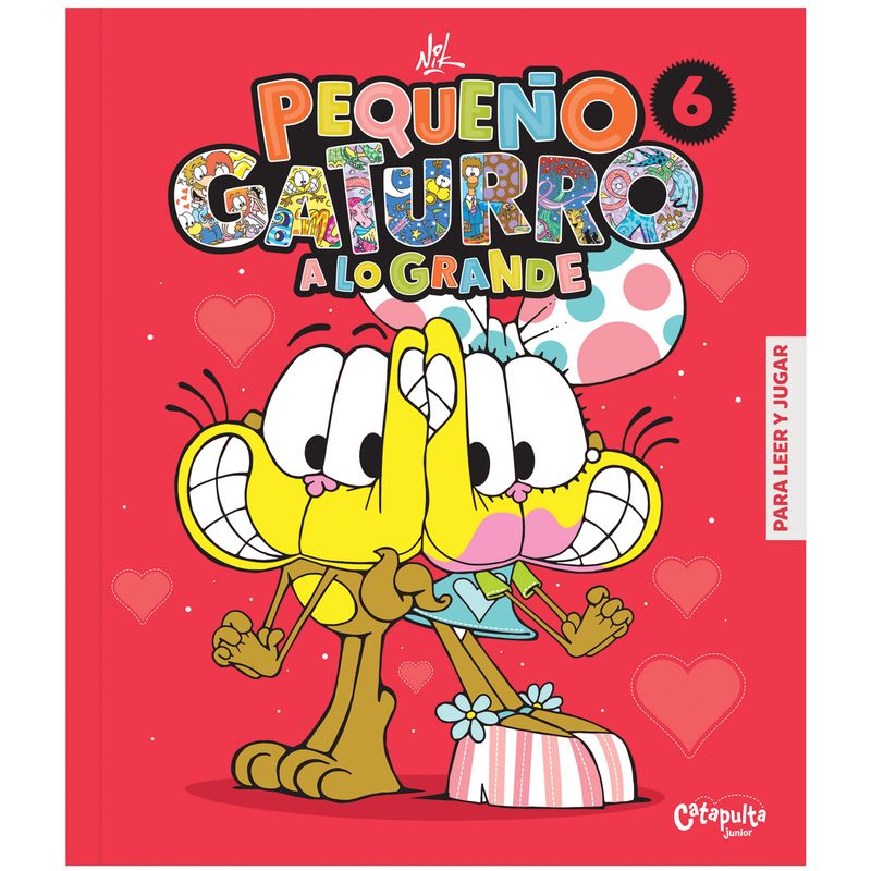 CATAPULTA EDITORES - Libro Pequeño Gaturro A Lo Grande 6 CATAPULTA EDITORES