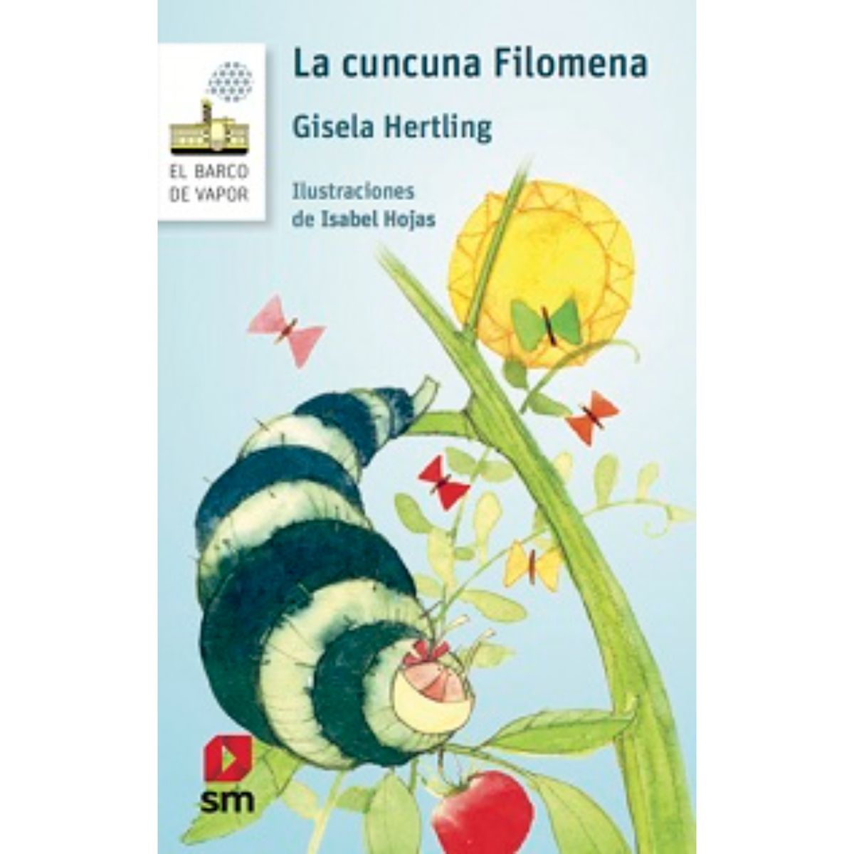 Ediciones SM - La Cuncuna Filomena (Proyecto Loran)