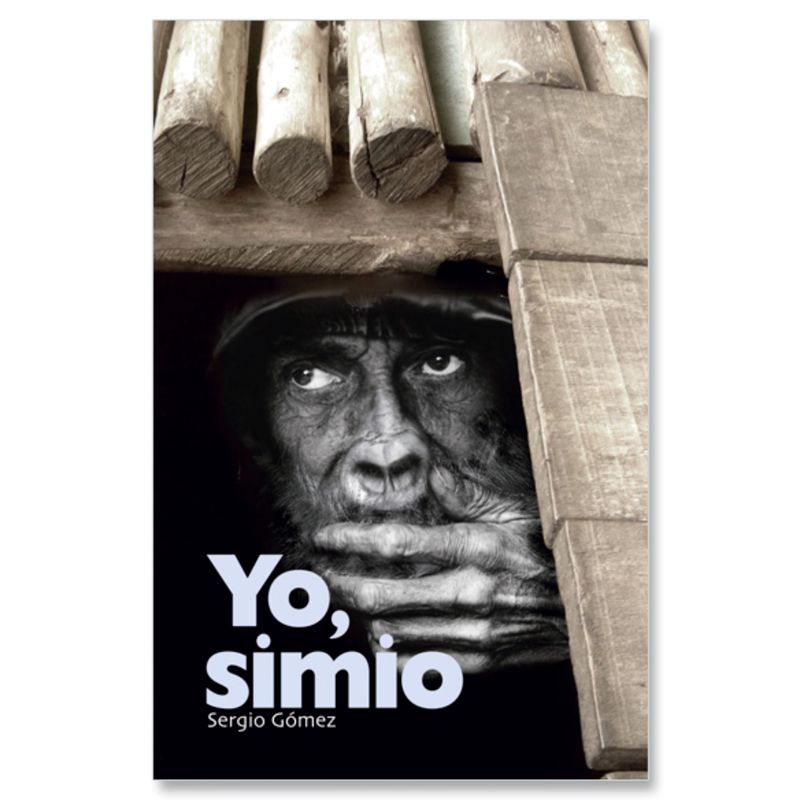 Ediciones SM - Yo, Simio - Autor(a):  Sergio Gomez