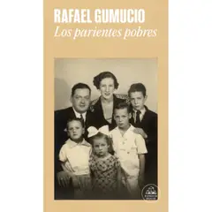 LITERATURA RANDOM HOUSE - Los Parientes Pobres