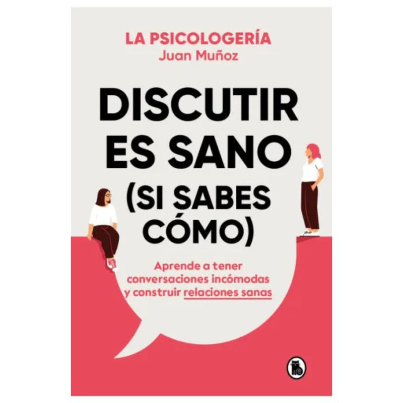 BRUGUERA - Discutir Es Sano (Si Sabes Como)