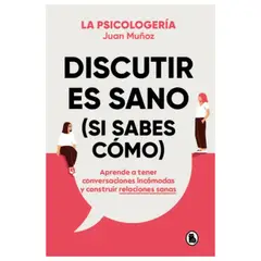 BRUGUERA - Discutir Es Sano (Si Sabes Como)