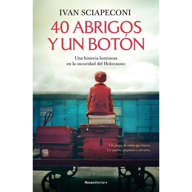 ROCA EDITORIAL - 40 Abrigos Y Un Boton