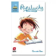Ediciones SM - Papelucho - Autor(a): Marcela Paz