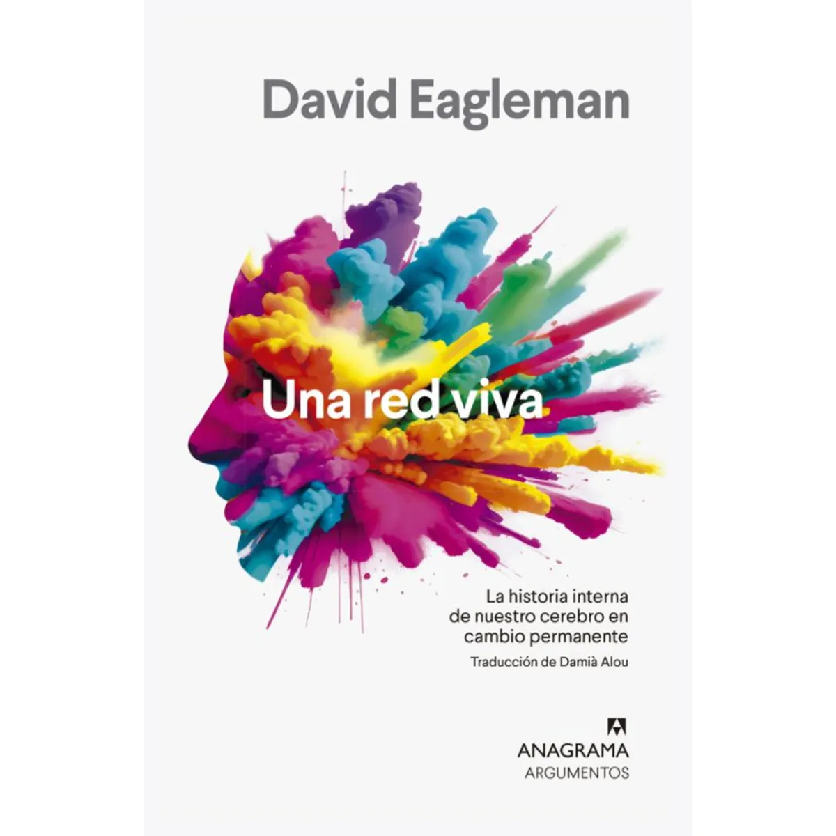 ANAGRAMA - Una Red Viva - Autor(a):  David Eagleman