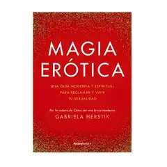 ROCA EDITORIAL - Magia Erótica - Gabriela Herstik
