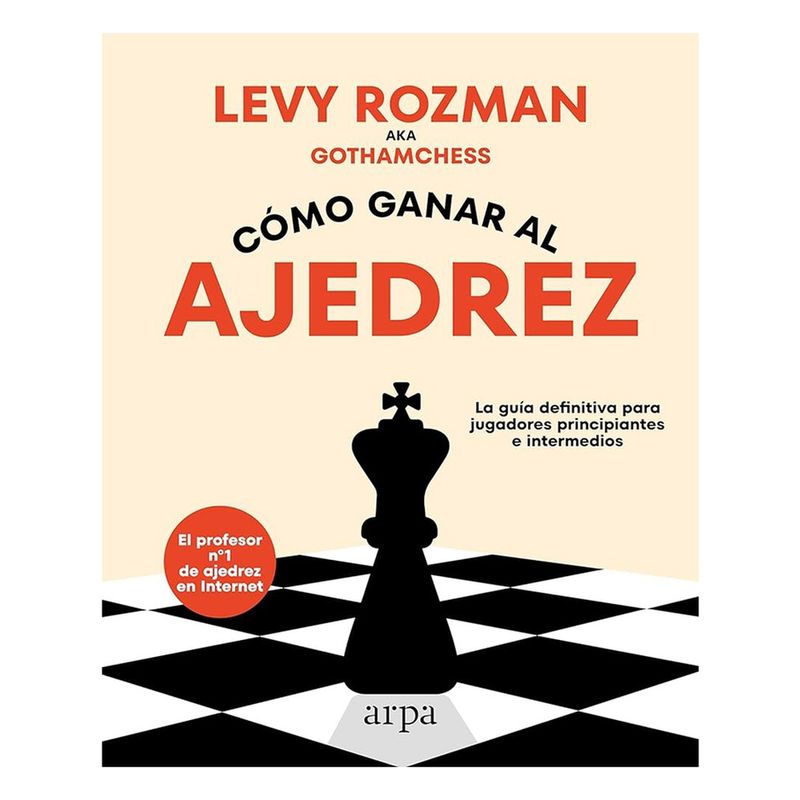 ARPA EDITORES - Como Ganar Al Ajedrez