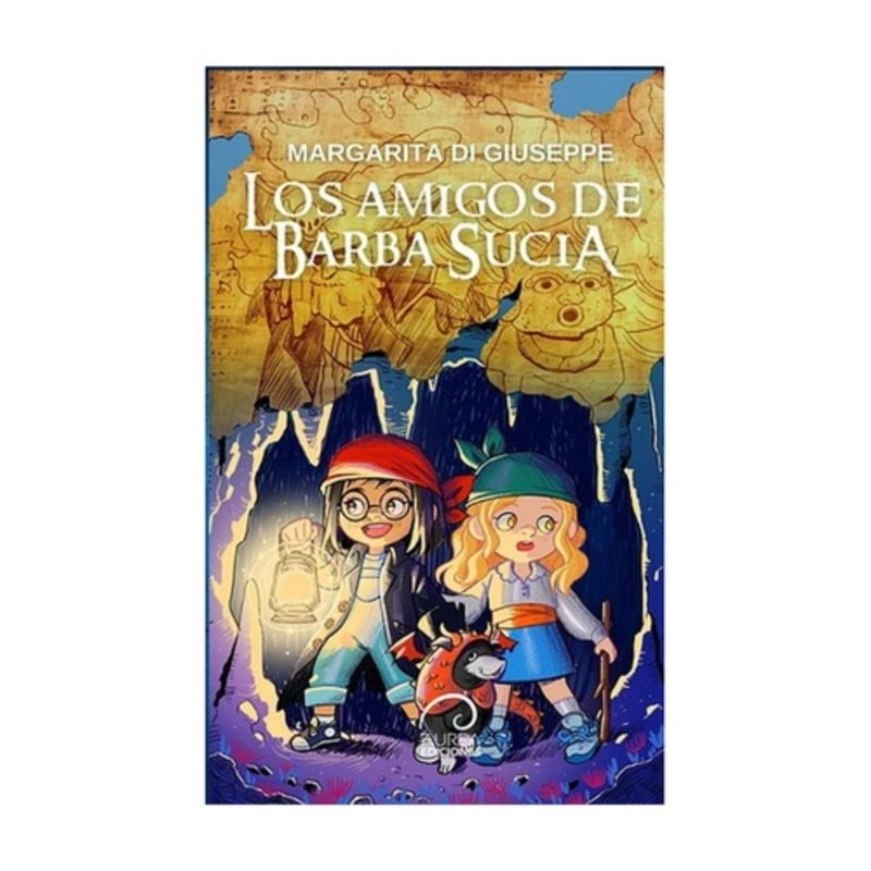 AUREA EDICIONES - Los Amigos De Barba Sucia
