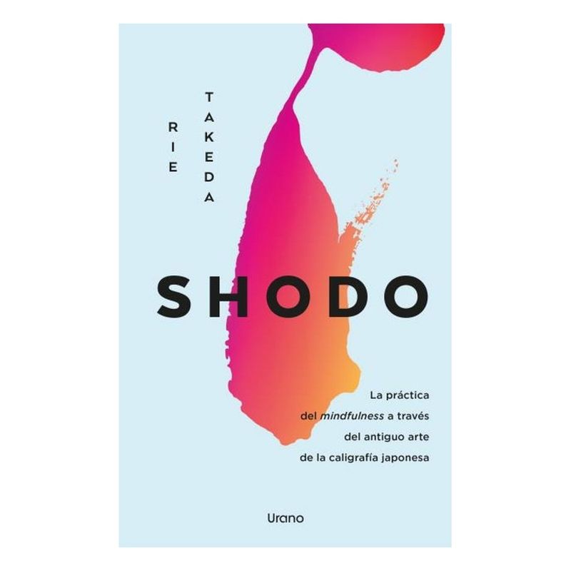 URANO - Shodo - TAKEDA, RIE - Antártica Libros