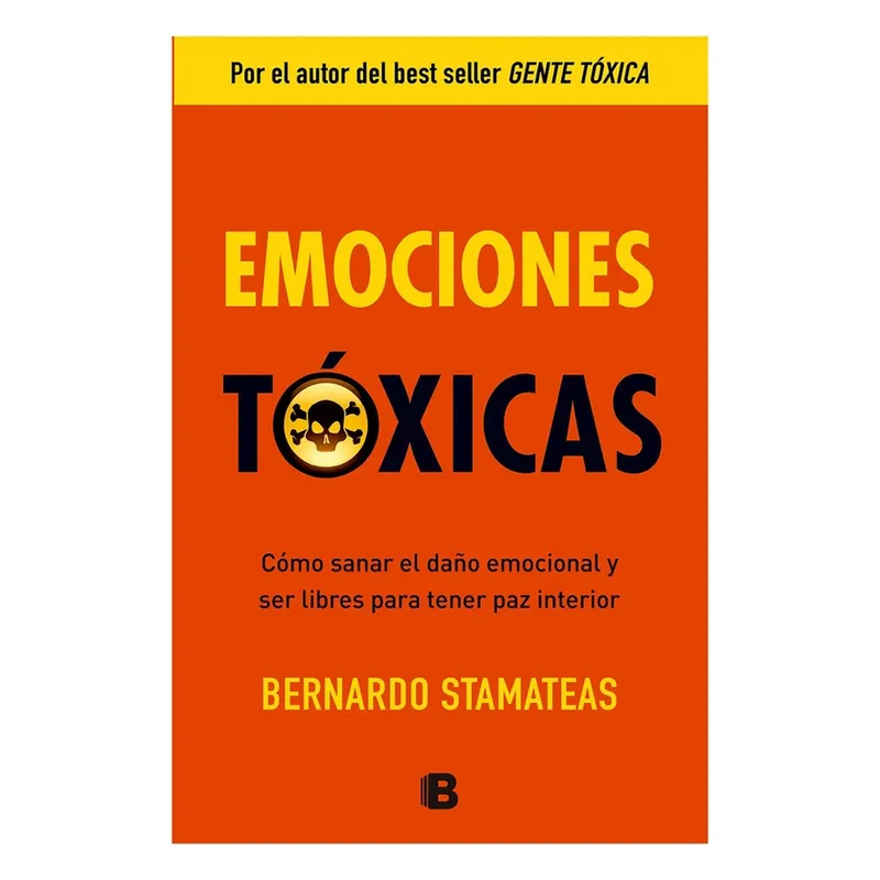 B DE BOLSILLO - Emociones Toxicas - STAMATEAS, BERNARDO