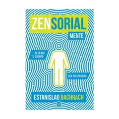 VERGARA Y RIBA - Zensorialmente. Deja Que Tu Cuerpo Sea Tu Cerebro