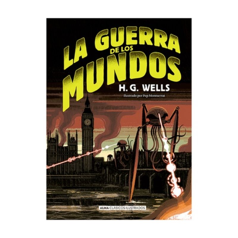 ALMA - La Guerra De Los Mundos (Clasicos Ilustradros)