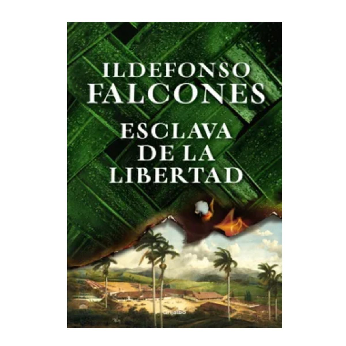 GRIJALBO - Esclava de la Libertad - Ildefonso Falcones