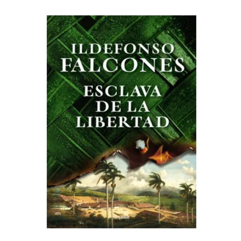 GRIJALBO - Esclava de la Libertad - Ildefonso Falcones