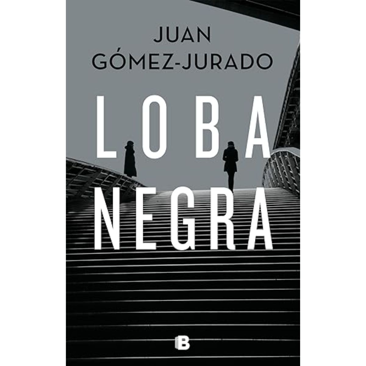 B DE BOLSILLO - Loba Negra - Autor(a):  Juan Gómez-Jurado