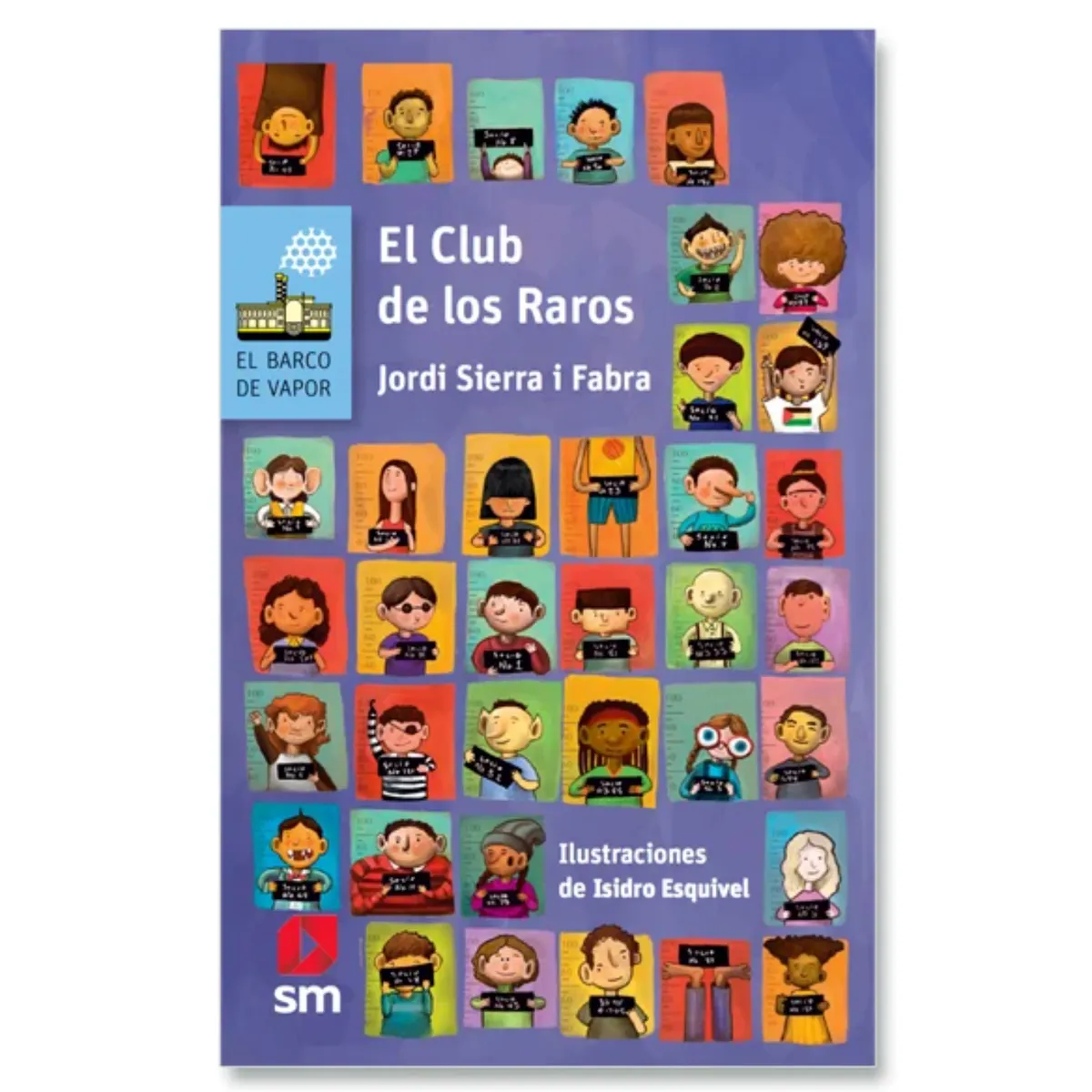 Ediciones SM - El Club De Los Raros (Proyecto Loran)