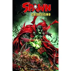 PLANETA - Spaw-n: Cataclismo Autor Todd McFarlane
