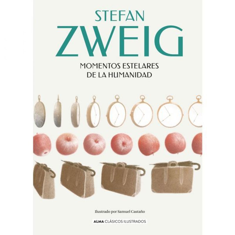 ALMA - Libro Literatura adultos MOMENTOS ESTELARES DE LA HUMANIDAD