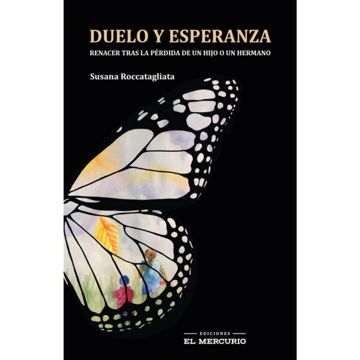 EDICIONES EL MERCURIO - Libro Autoayuda y Desarrollo Personal DUELO  y ESPERANZA