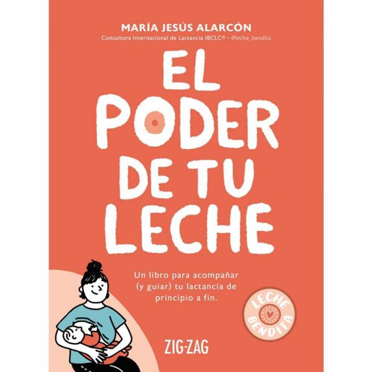 EDITORA ZIG ZAG - Libro Ciencias y Divulgación Científica EL PODER DE TU LECHE