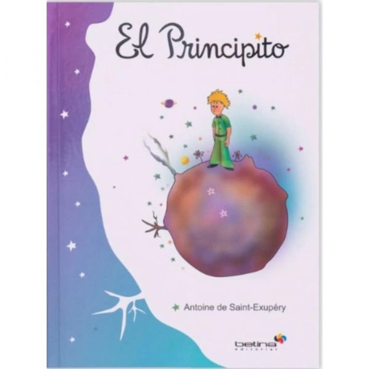 BETINA - Libro Literatura infantil EL PRINCIPITO Tapa Flexible