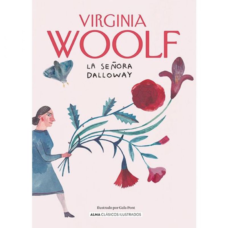 ALMA - Libro Literatura adultos LA SEÑORA DALLOWAY V WOOLF