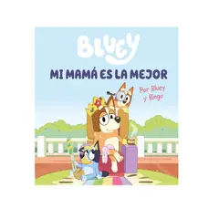 BEASCOA - BLUEY UN CUENTO MI MAMA ES LA MEJOR EDICION EN ESPAÑOL