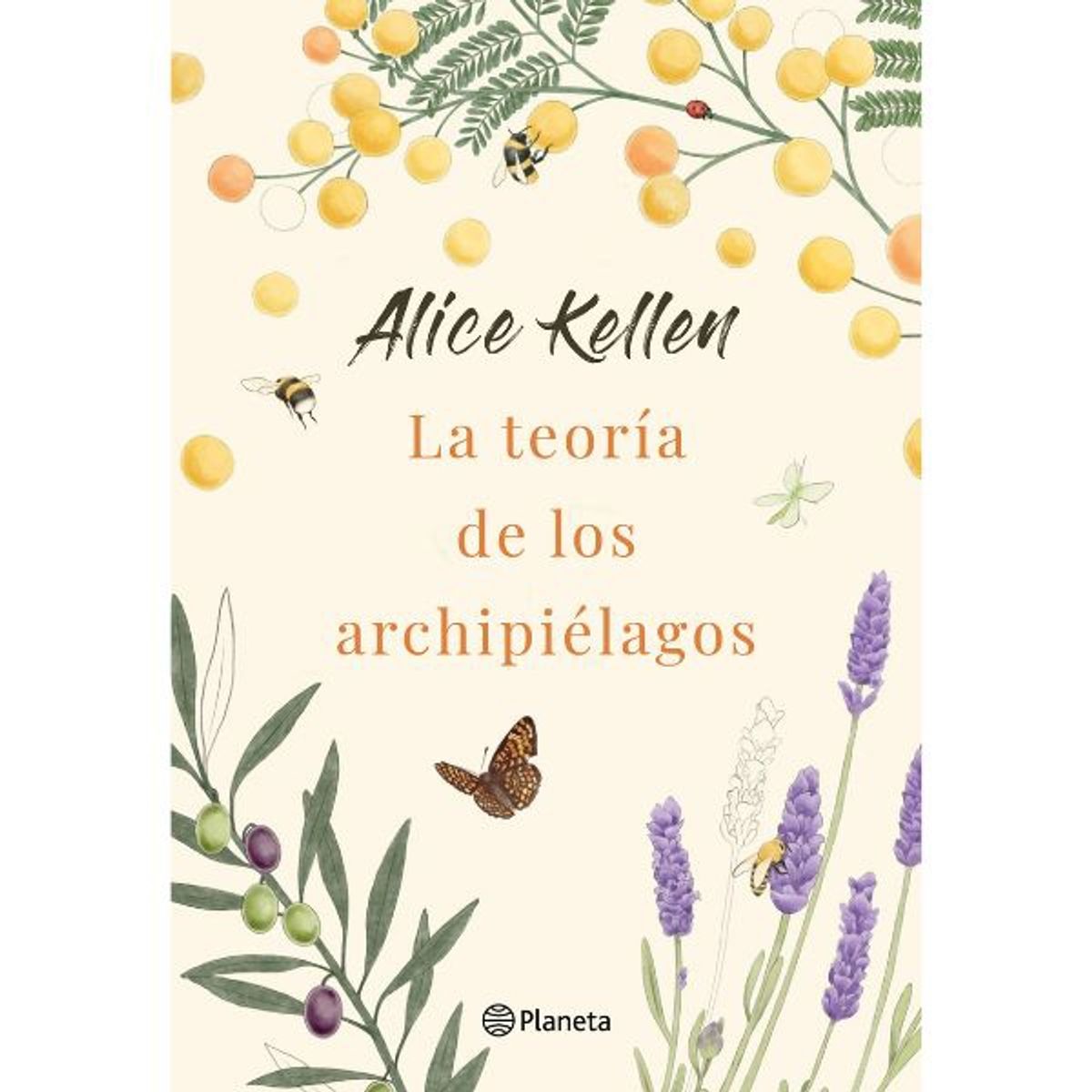EDITORIAL PLANETA - La Teoría De Los Archipiélagos - Alice Kellen
