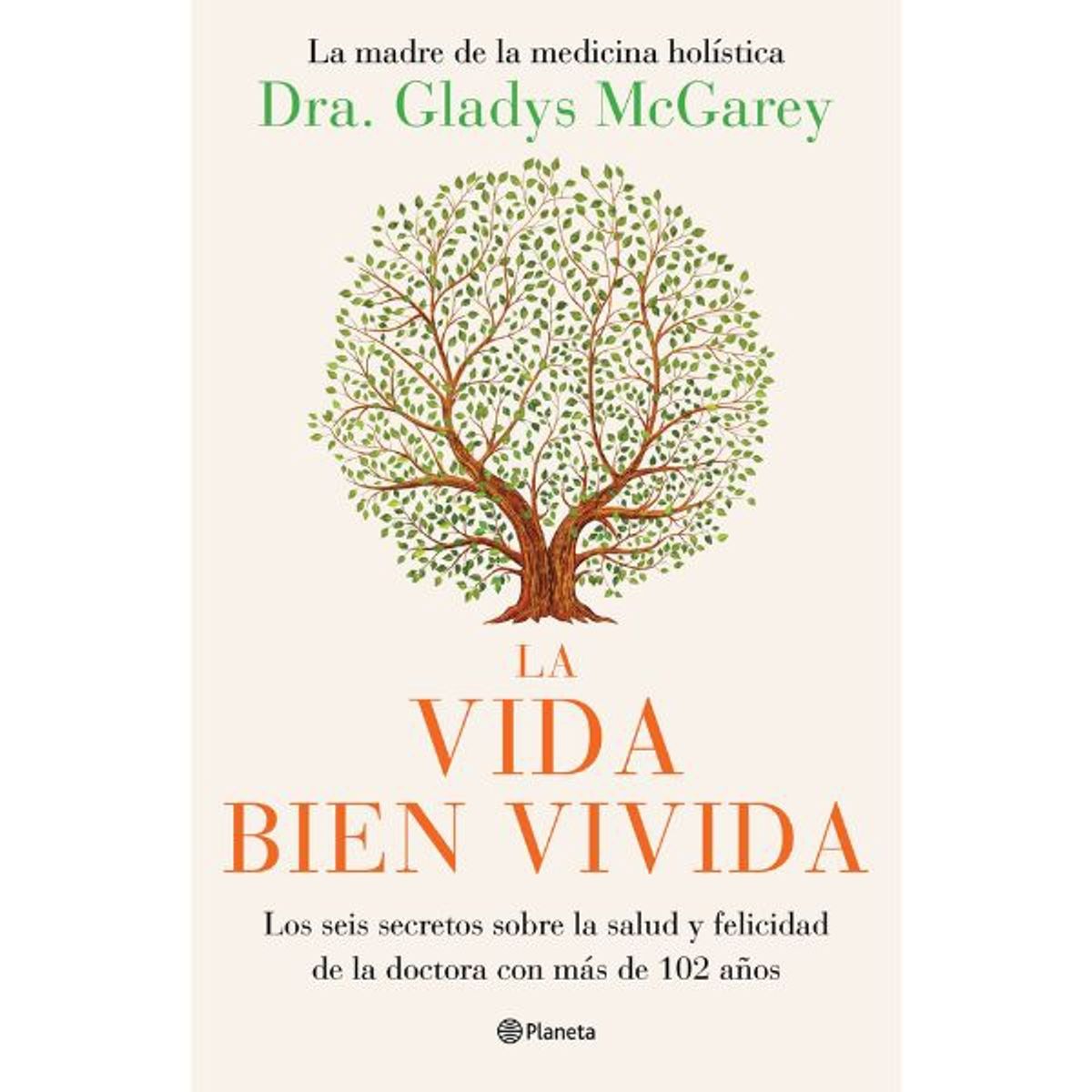 EDITORIAL PLANETA - La Vida Bien Vivida - Editorial Planeta