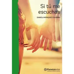 PLANETA - Si Tú Me Escuchas - Editorial Lector