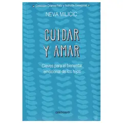 DEBOLSILLO - Cuidar y Amar Claves para el bienestar emocional de los hijos